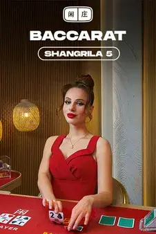 Shangri-La Baccarat 5
